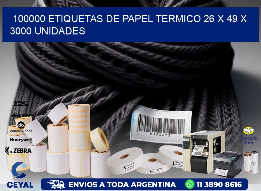 100000 ETIQUETAS DE PAPEL TERMICO 26 x 49 X 3000 UNIDADES