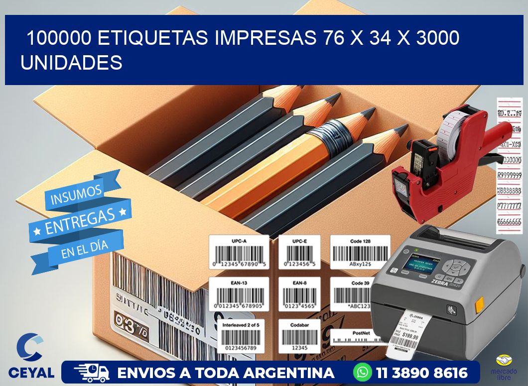 100000 ETIQUETAS IMPRESAS 76 x 34 X 3000 UNIDADES