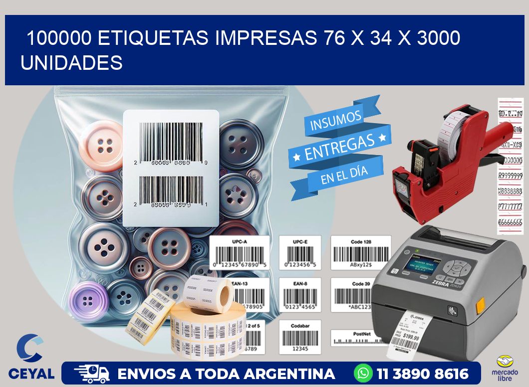 100000 ETIQUETAS IMPRESAS 76 x 34 X 3000 UNIDADES