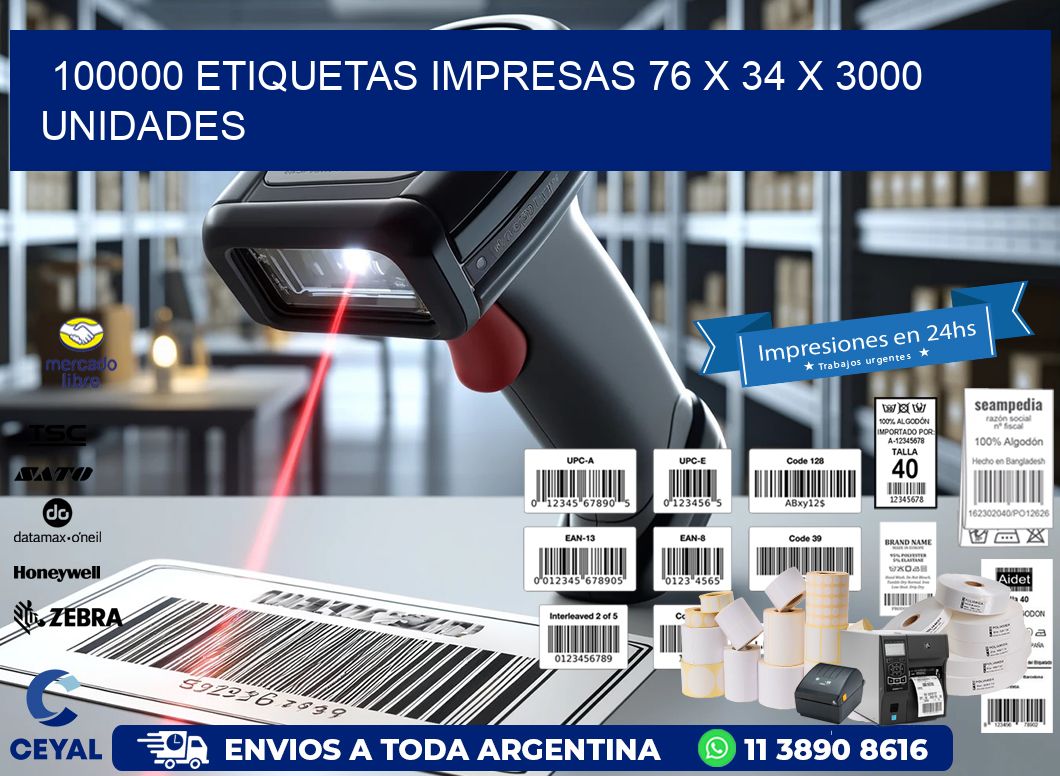 100000 ETIQUETAS IMPRESAS 76 x 34 X 3000 UNIDADES