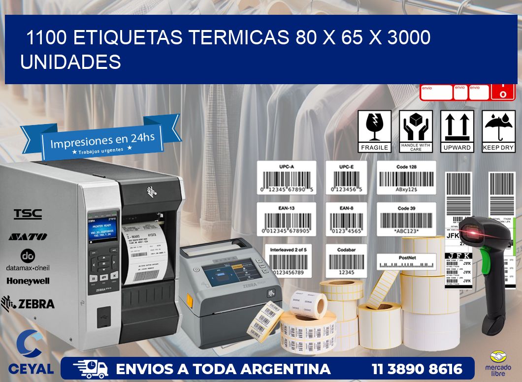 1100 ETIQUETAS TERMICAS 80 x 65 X 3000 UNIDADES