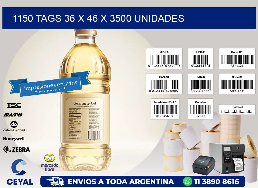 1150 TAGS 36 x 46 X 3500 UNIDADES