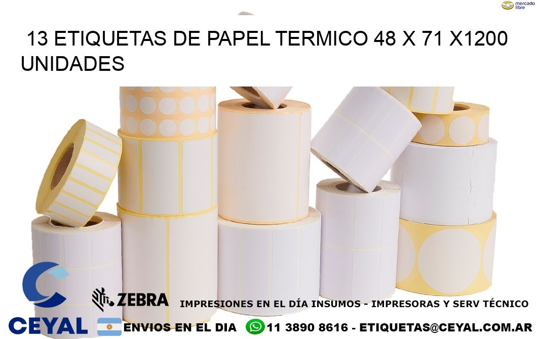 13 ETIQUETAS DE PAPEL TERMICO 48 x 71 X1200 UNIDADES