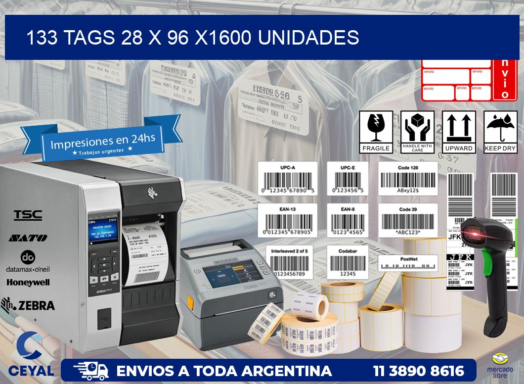 133 TAGS 28 x 96 X1600 UNIDADES