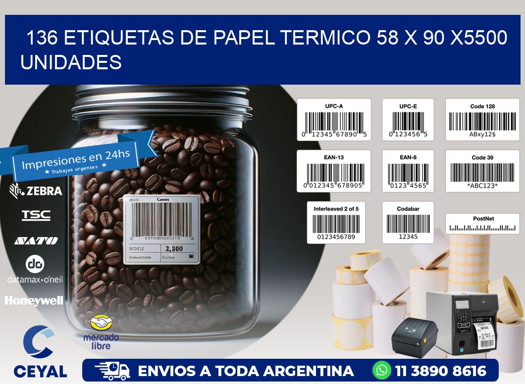 136 ETIQUETAS DE PAPEL TERMICO 58 x 90 X5500 UNIDADES