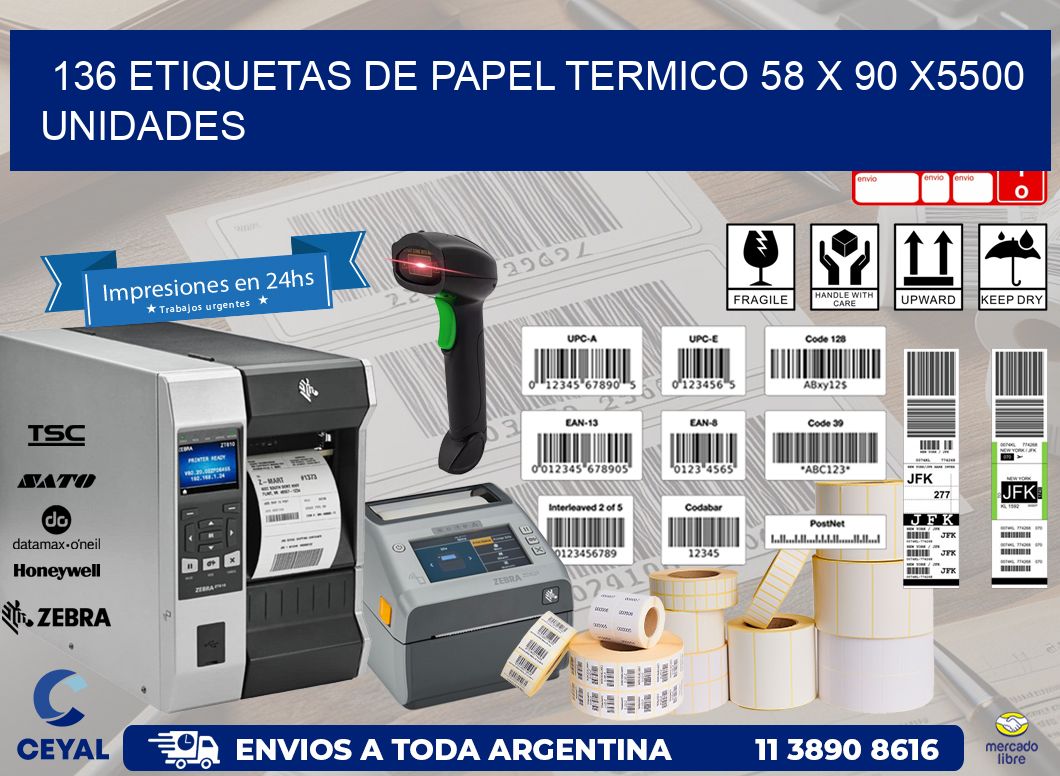 136 ETIQUETAS DE PAPEL TERMICO 58 x 90 X5500 UNIDADES