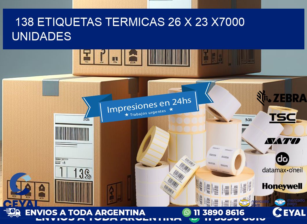 138 ETIQUETAS TERMICAS 26 x 23 X7000 UNIDADES