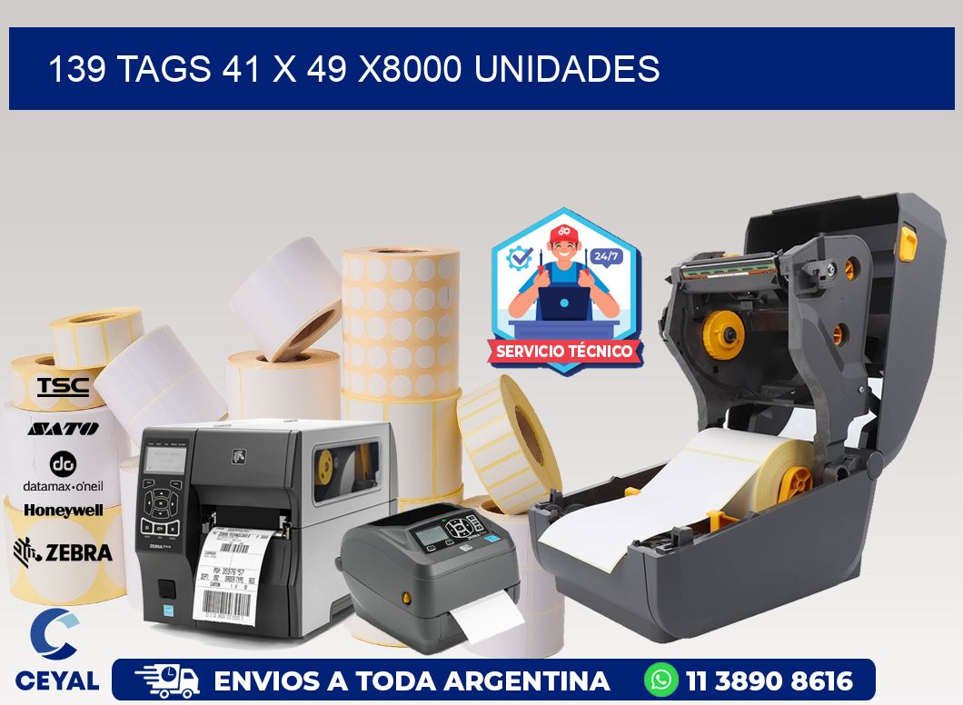 139 TAGS 41 x 49 X8000 UNIDADES