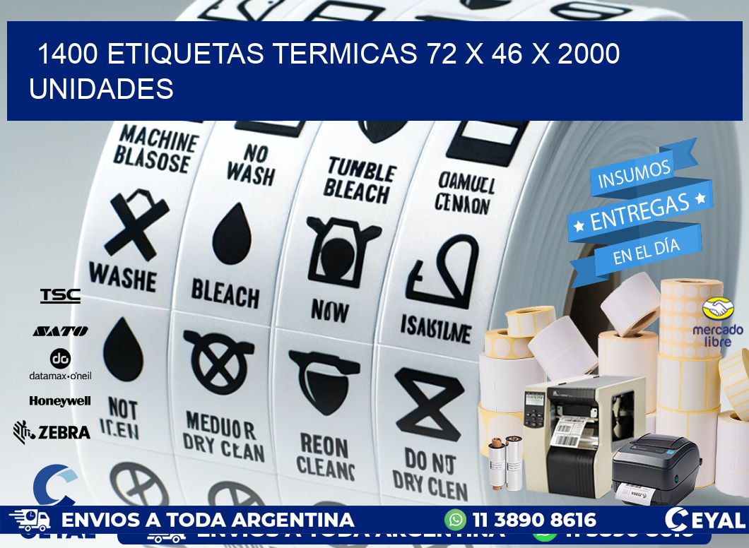 1400 ETIQUETAS TERMICAS 72 x 46 X 2000 UNIDADES