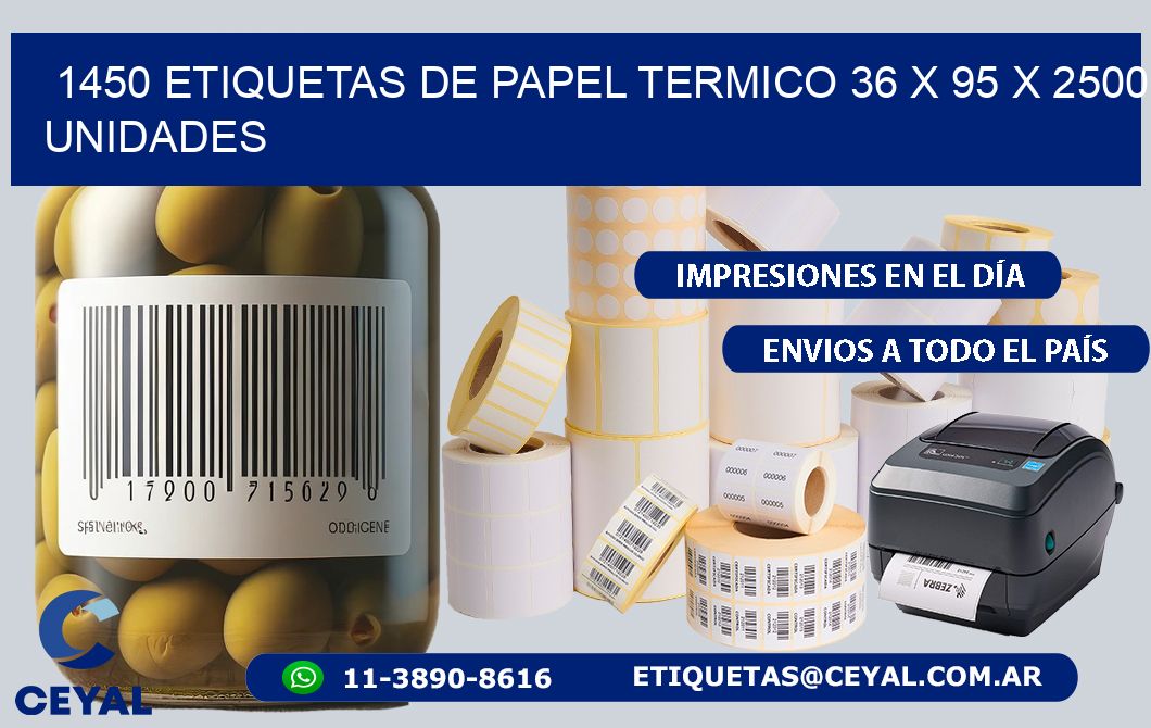 1450 ETIQUETAS DE PAPEL TERMICO 36 x 95 X 2500 UNIDADES