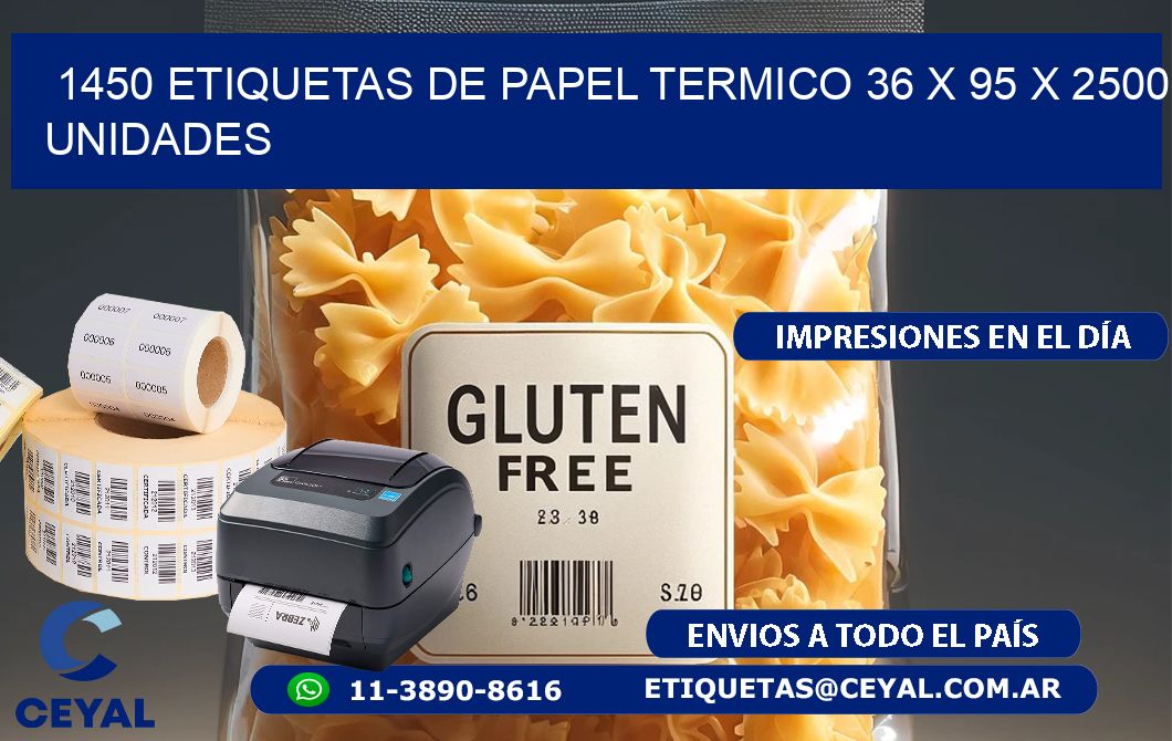 1450 ETIQUETAS DE PAPEL TERMICO 36 x 95 X 2500 UNIDADES