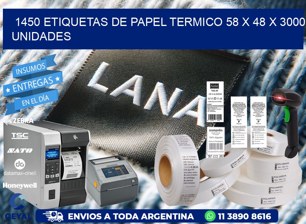 1450 ETIQUETAS DE PAPEL TERMICO 58 x 48 X 3000 UNIDADES