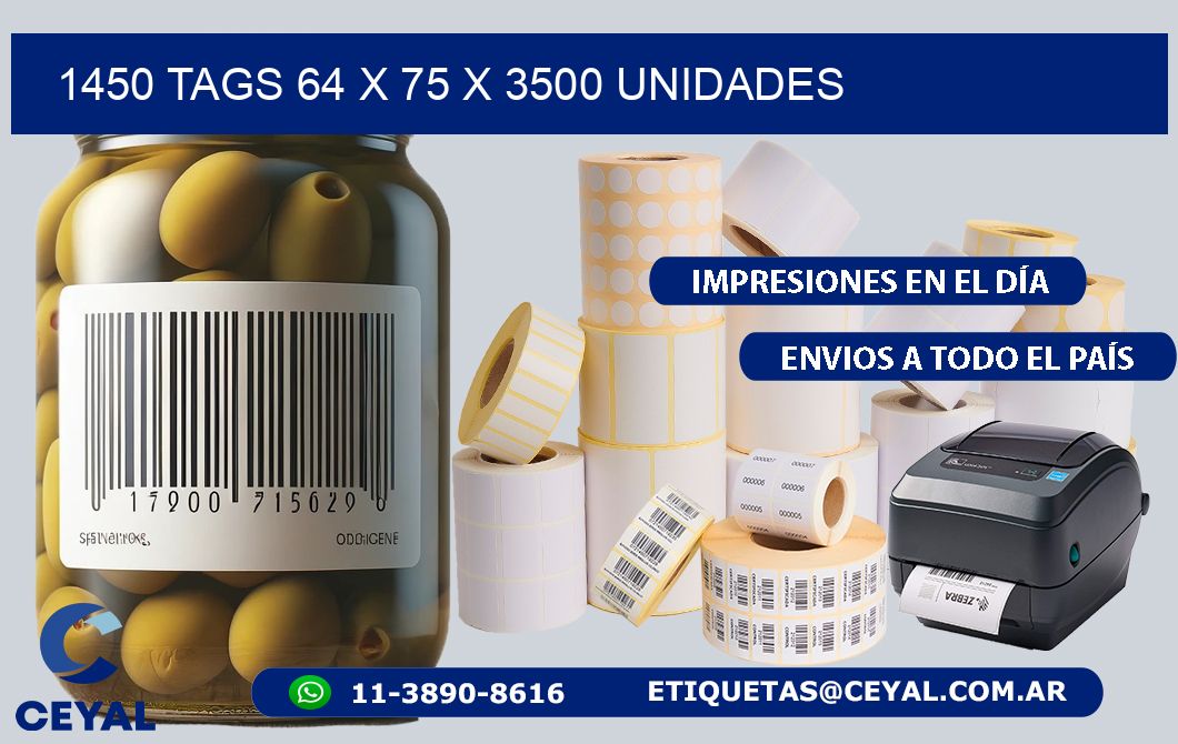 1450 TAGS 64 x 75 X 3500 UNIDADES