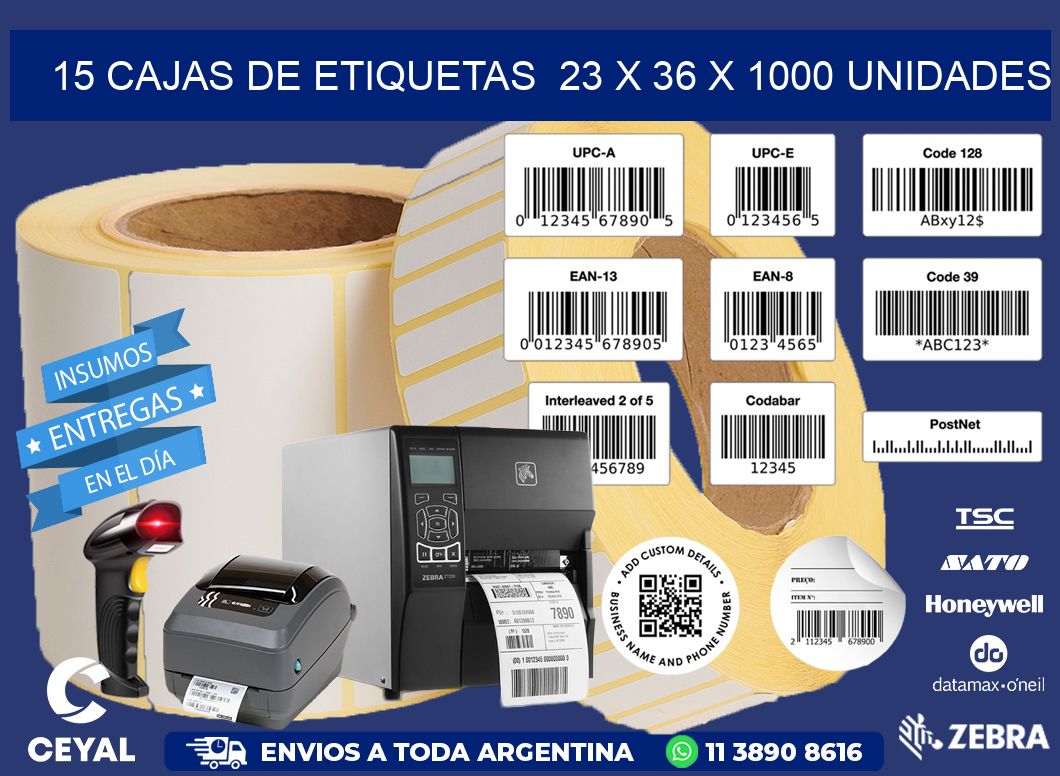 15 CAJAS DE ETIQUETAS  23 x 36 X 1000 UNIDADES