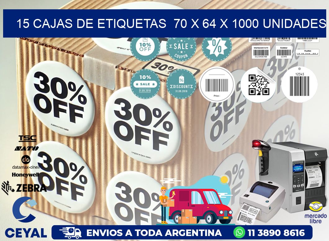 15 CAJAS DE ETIQUETAS  70 x 64 X 1000 UNIDADES