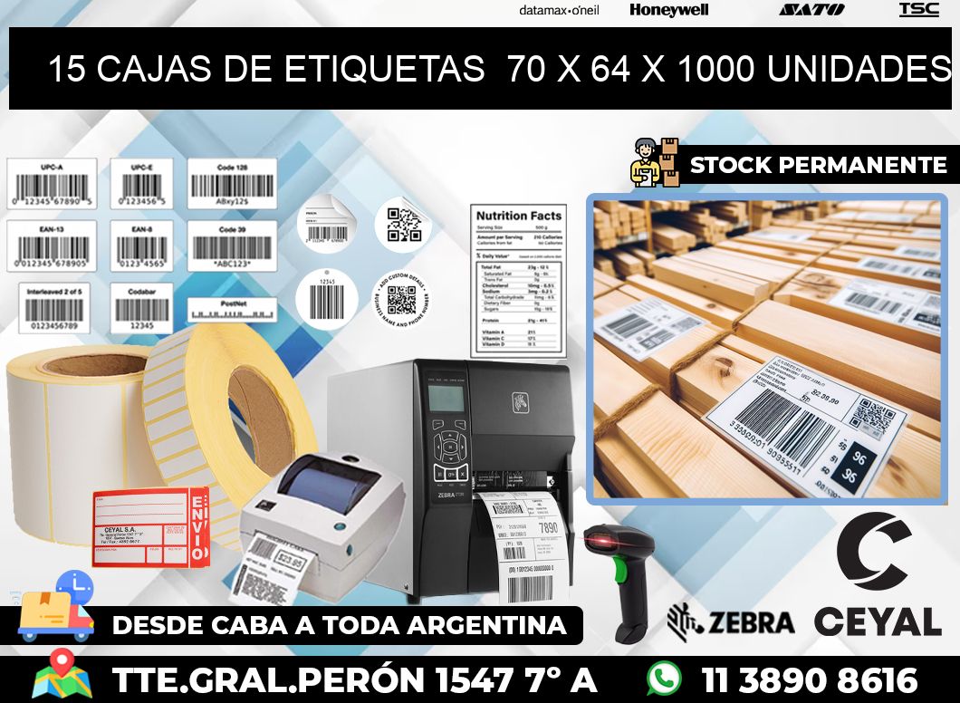 15 CAJAS DE ETIQUETAS  70 x 64 X 1000 UNIDADES