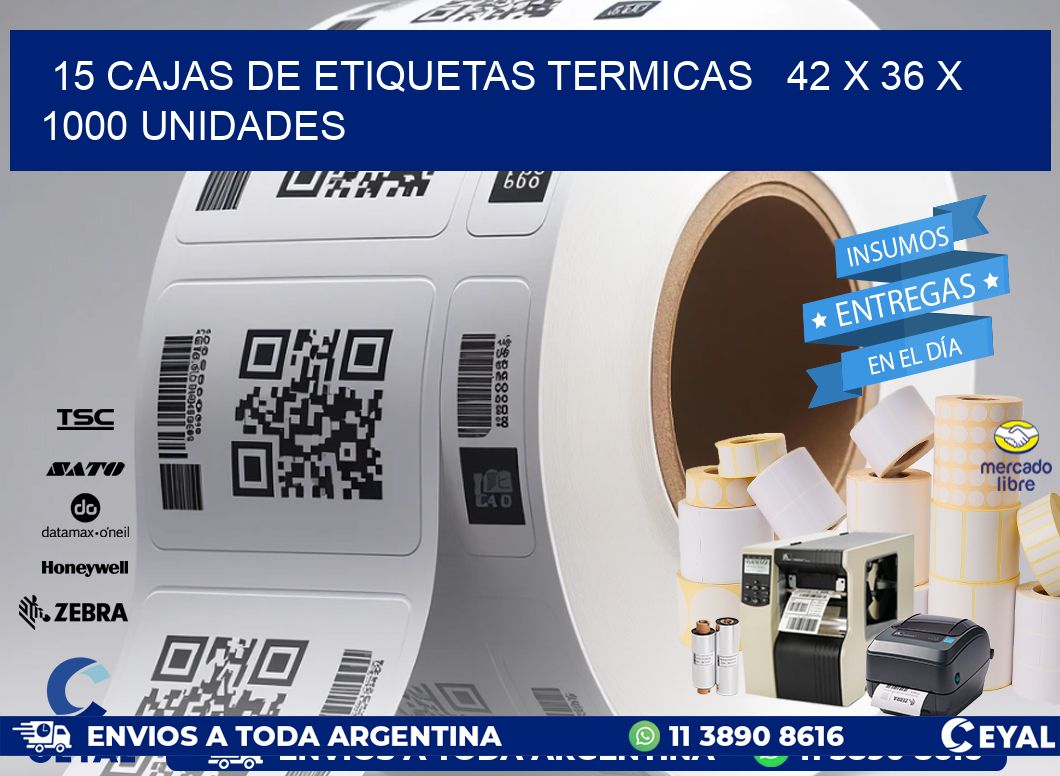 15 CAJAS DE ETIQUETAS TERMICAS   42 x 36 X 1000 UNIDADES