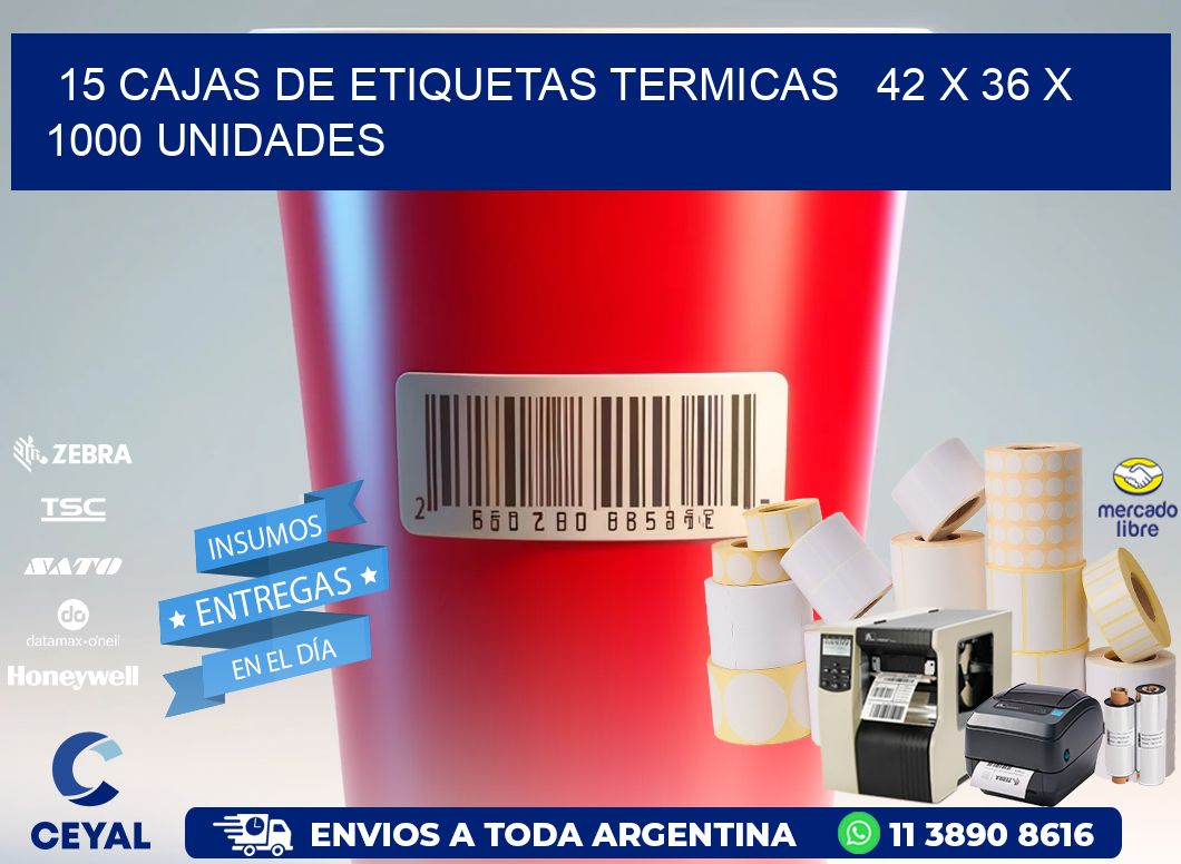 15 CAJAS DE ETIQUETAS TERMICAS   42 x 36 X 1000 UNIDADES