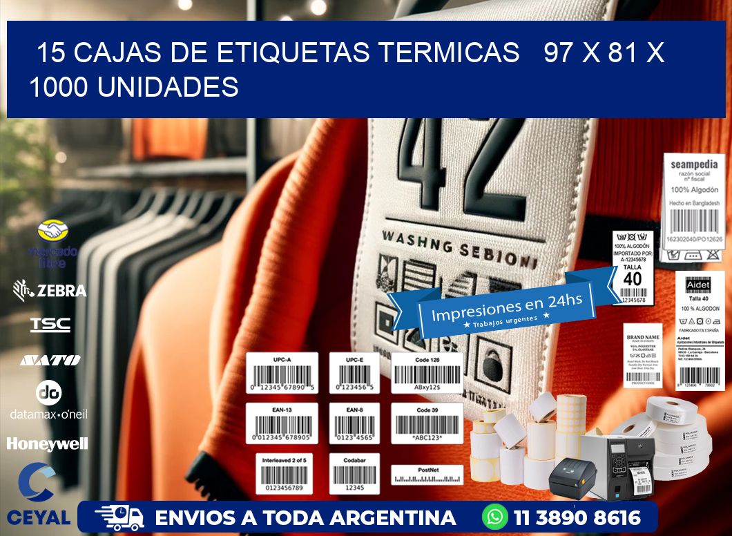 15 CAJAS DE ETIQUETAS TERMICAS   97 x 81 X 1000 UNIDADES