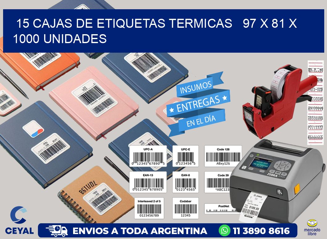 15 CAJAS DE ETIQUETAS TERMICAS   97 x 81 X 1000 UNIDADES