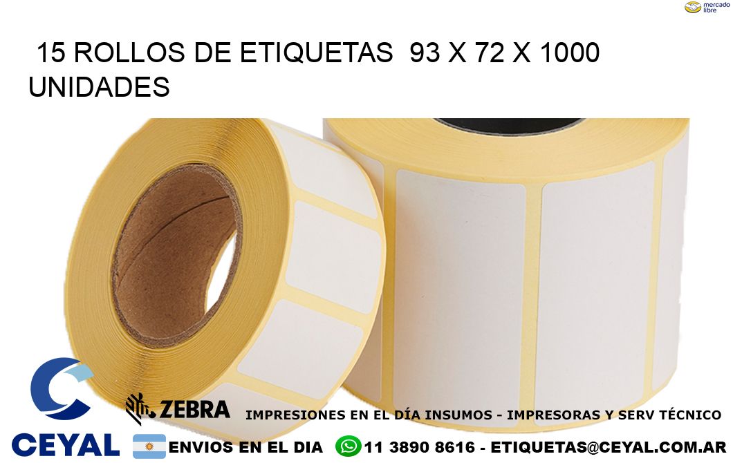 15 ROLLOS DE ETIQUETAS  93 x 72 X 1000 UNIDADES