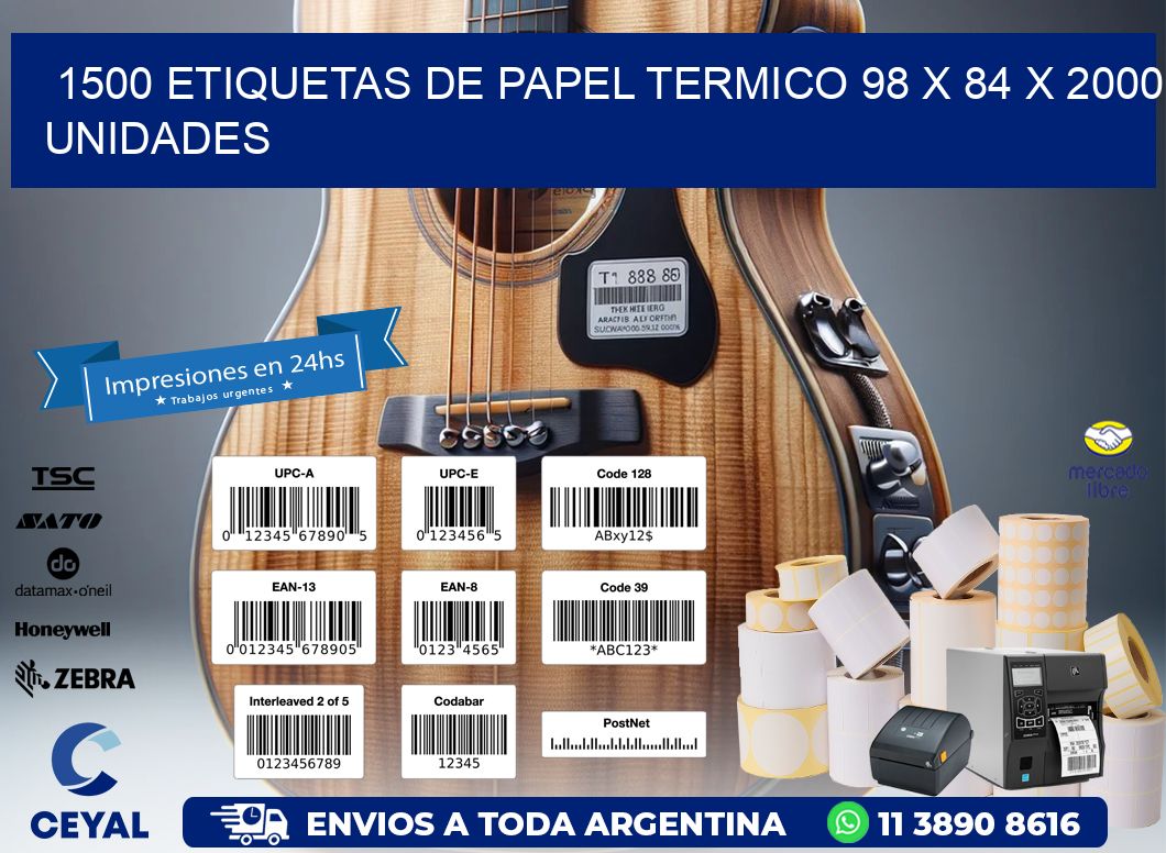 1500 ETIQUETAS DE PAPEL TERMICO 98 x 84 X 2000 UNIDADES