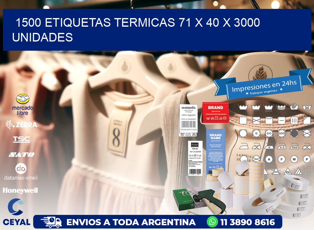 1500 ETIQUETAS TERMICAS 71 x 40 X 3000 UNIDADES