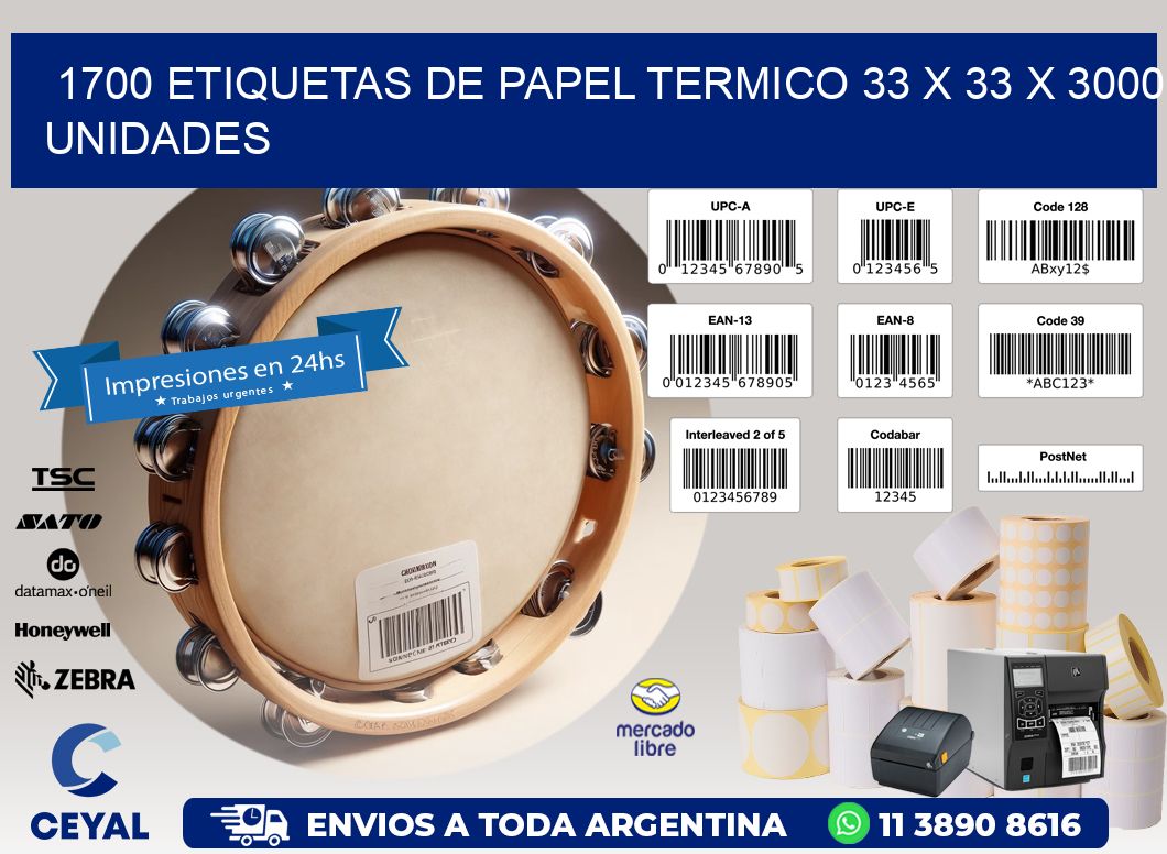 1700 ETIQUETAS DE PAPEL TERMICO 33 x 33 X 3000 UNIDADES