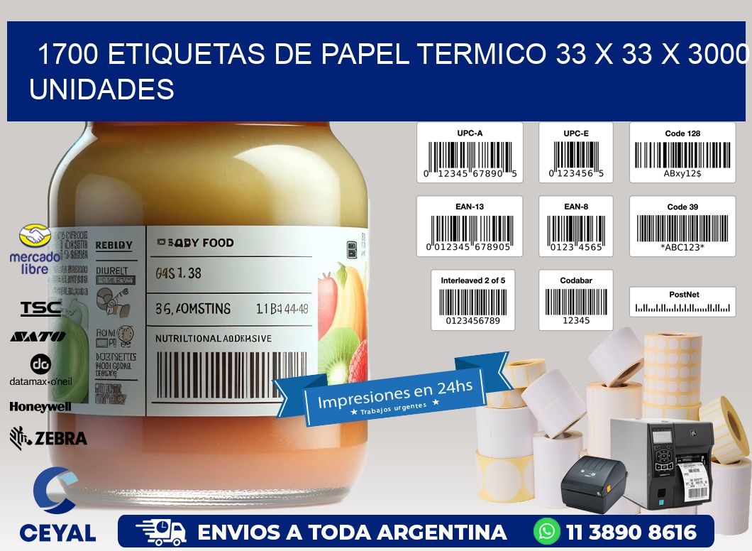 1700 ETIQUETAS DE PAPEL TERMICO 33 x 33 X 3000 UNIDADES