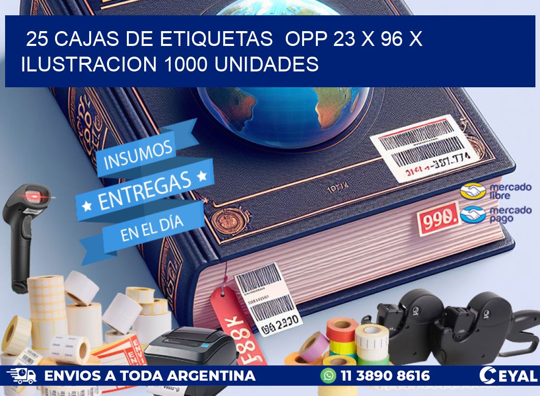 25 CAJAS DE ETIQUETAS  OPP 23 x 96 X ILUSTRACION 1000 UNIDADES