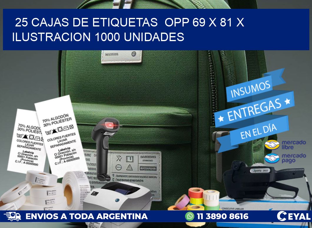 25 CAJAS DE ETIQUETAS  OPP 69 x 81 X ILUSTRACION 1000 UNIDADES