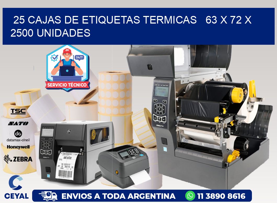 25 CAJAS DE ETIQUETAS TERMICAS   63 x 72 X 2500 UNIDADES