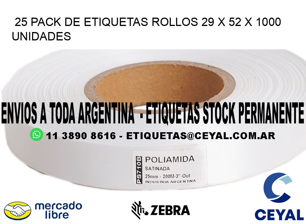 25 PACK DE ETIQUETAS ROLLOS 29 x 52 X 1000 UNIDADES