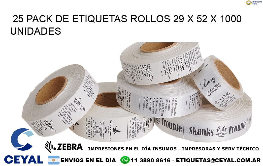 25 PACK DE ETIQUETAS ROLLOS 29 x 52 X 1000 UNIDADES