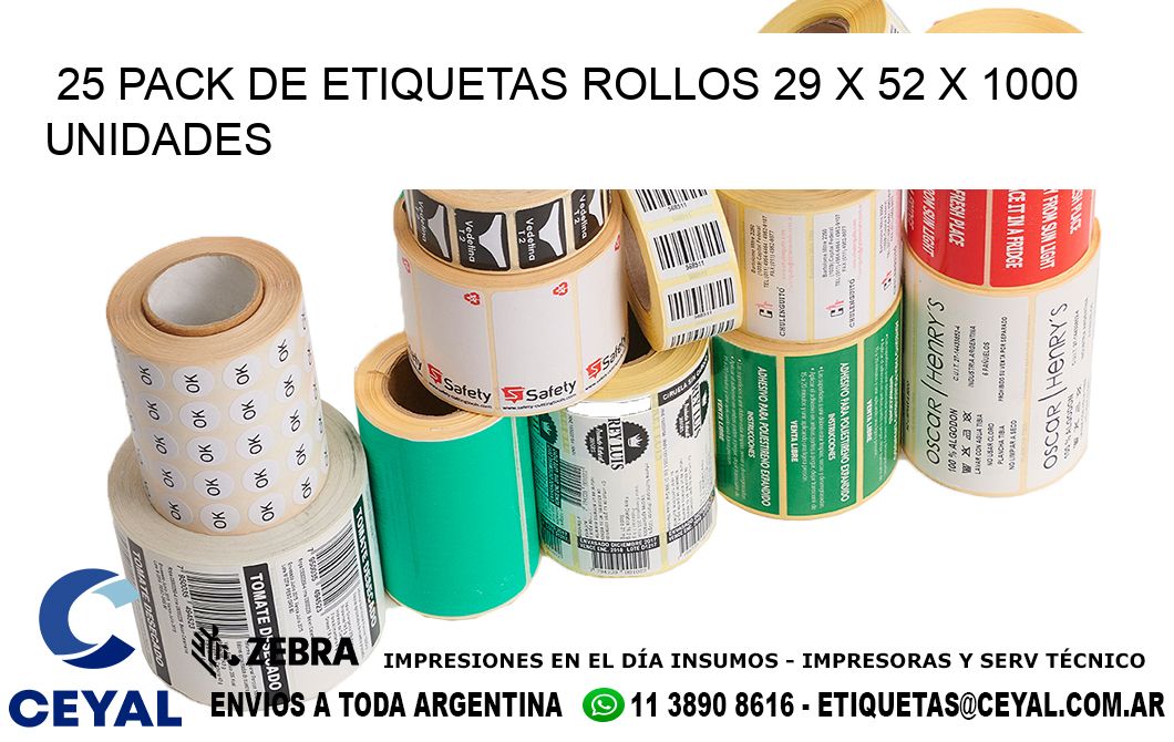 25 PACK DE ETIQUETAS ROLLOS 29 x 52 X 1000 UNIDADES