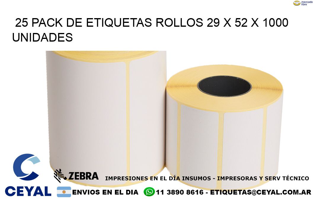 25 PACK DE ETIQUETAS ROLLOS 29 x 52 X 1000 UNIDADES