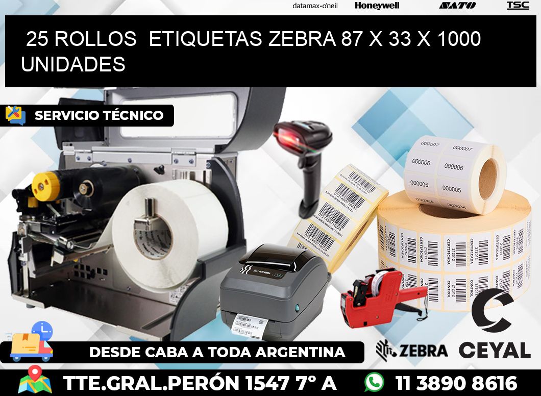 25 ROLLOS  ETIQUETAS ZEBRA 87 x 33 X 1000 UNIDADES