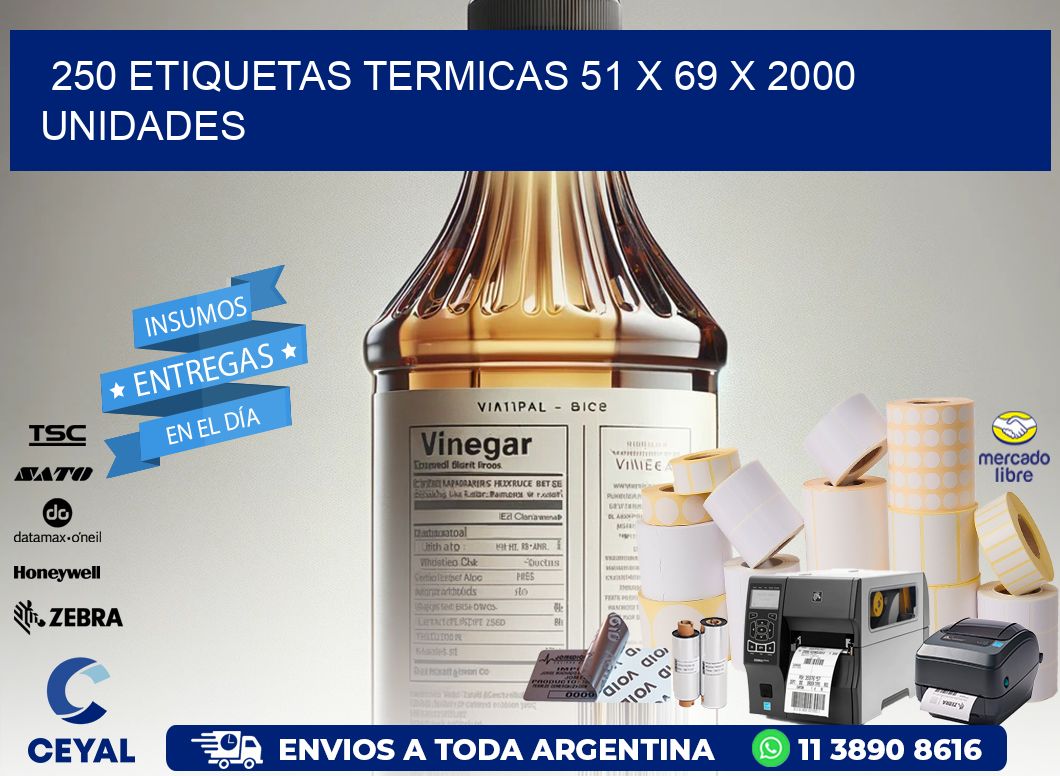 250 ETIQUETAS TERMICAS 51 x 69 X 2000 UNIDADES