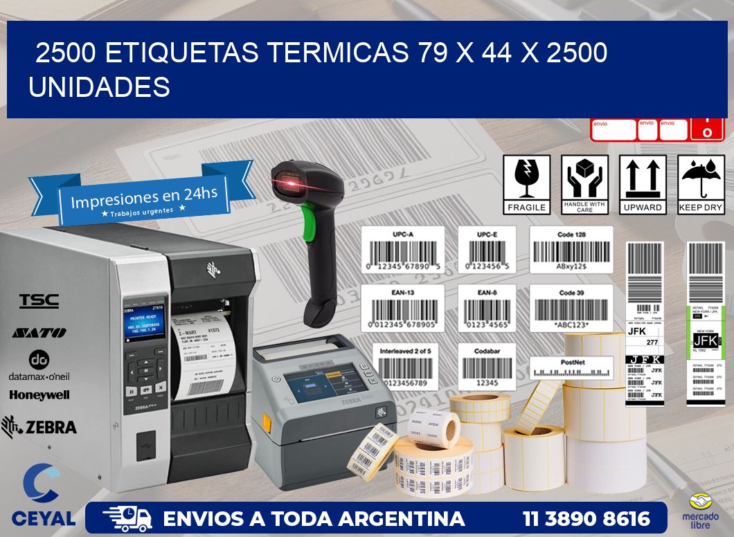 2500 ETIQUETAS TERMICAS 79 x 44 X 2500 UNIDADES