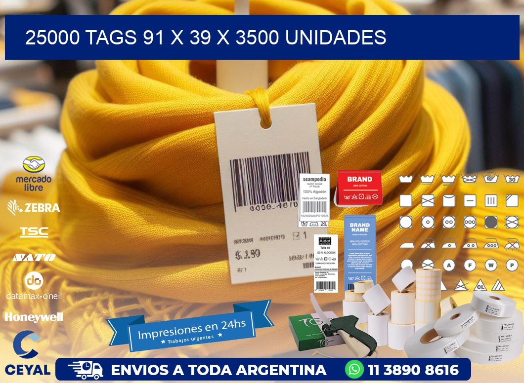 25000 TAGS 91 x 39 X 3500 UNIDADES