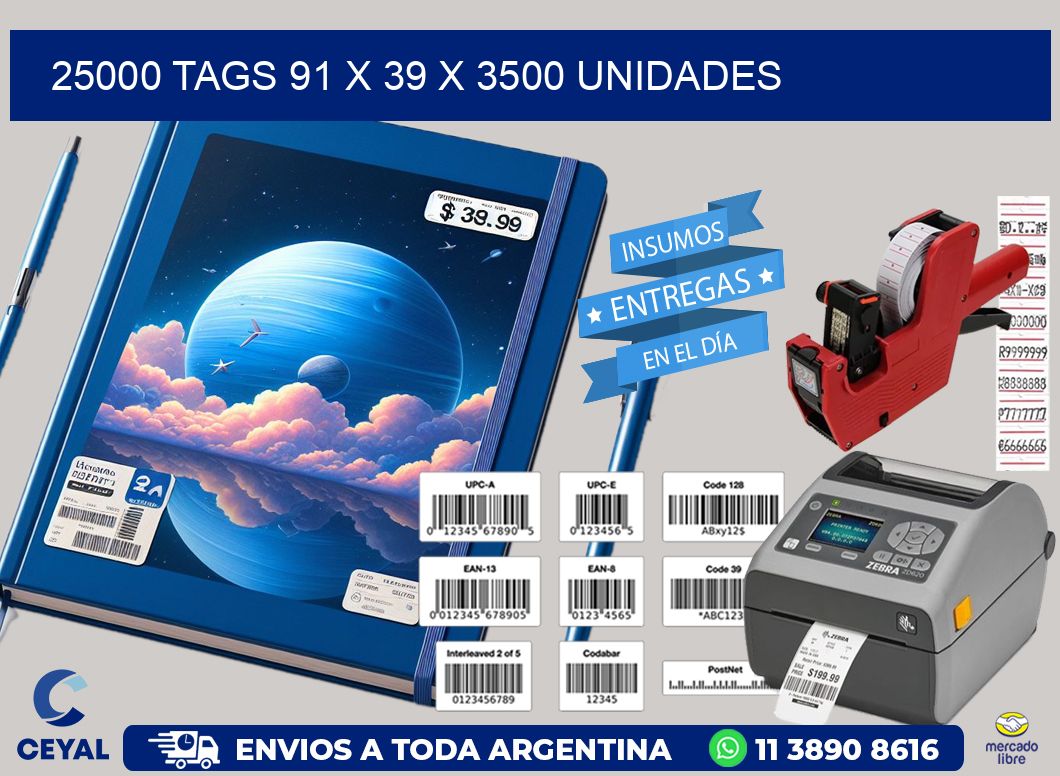 25000 TAGS 91 x 39 X 3500 UNIDADES