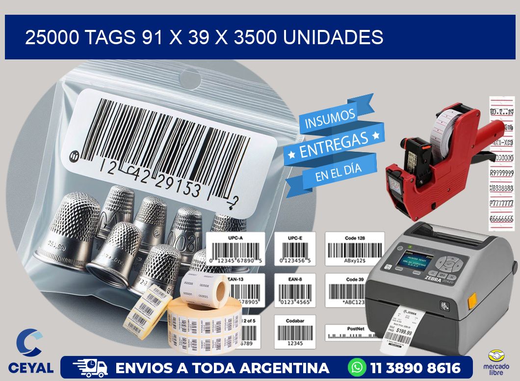 25000 TAGS 91 x 39 X 3500 UNIDADES