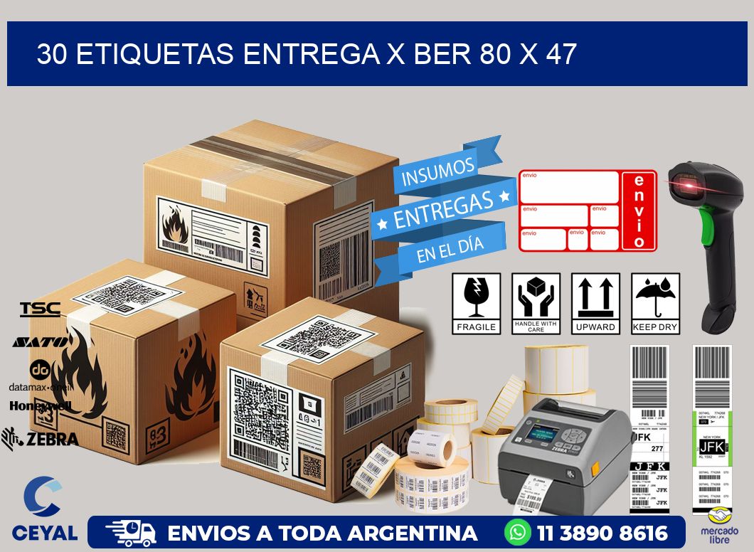 30 ETIQUETAS ENTREGA X BER 80 x 47