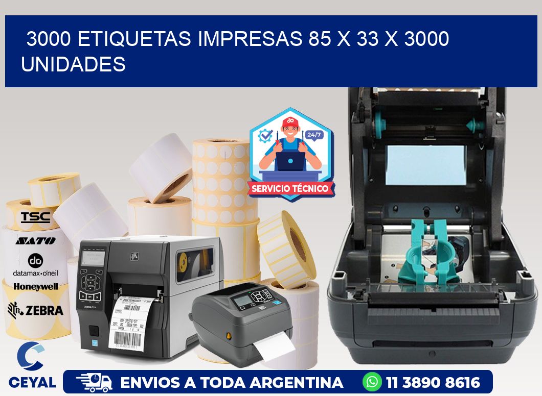 3000 ETIQUETAS IMPRESAS 85 x 33 X 3000 UNIDADES