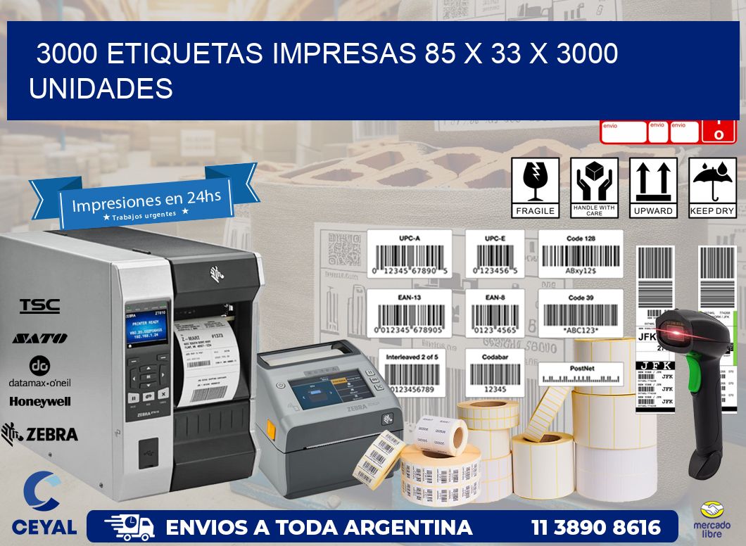 3000 ETIQUETAS IMPRESAS 85 x 33 X 3000 UNIDADES