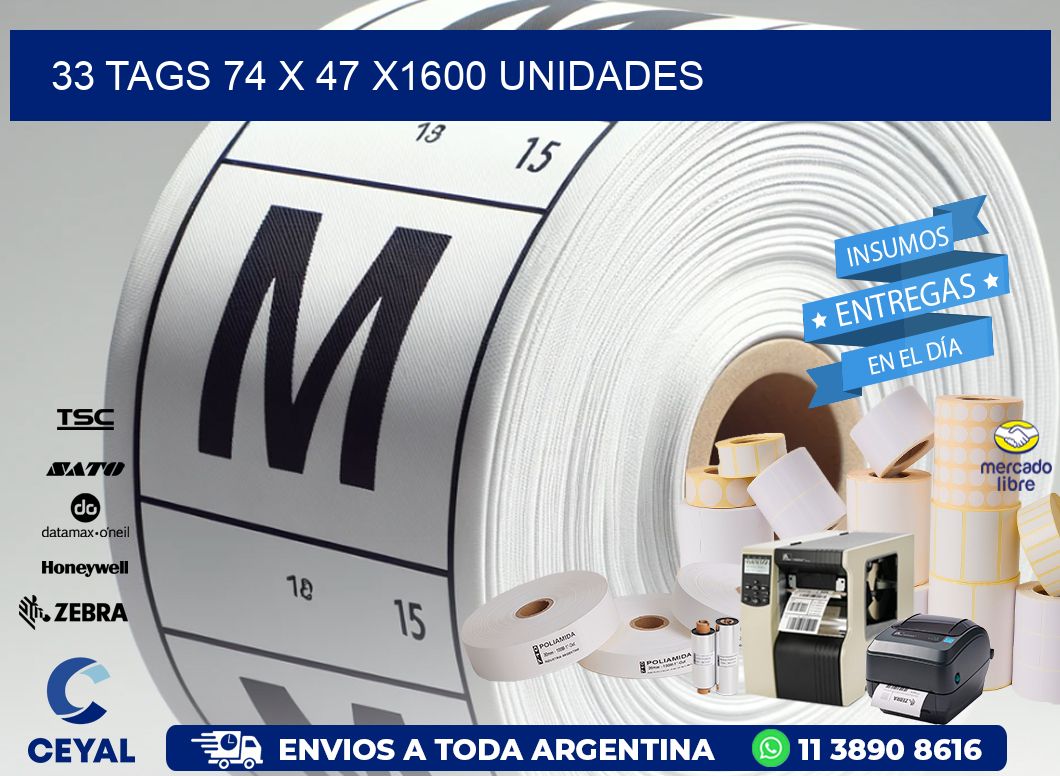 33 TAGS 74 x 47 X1600 UNIDADES