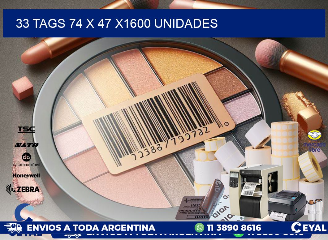 33 TAGS 74 x 47 X1600 UNIDADES