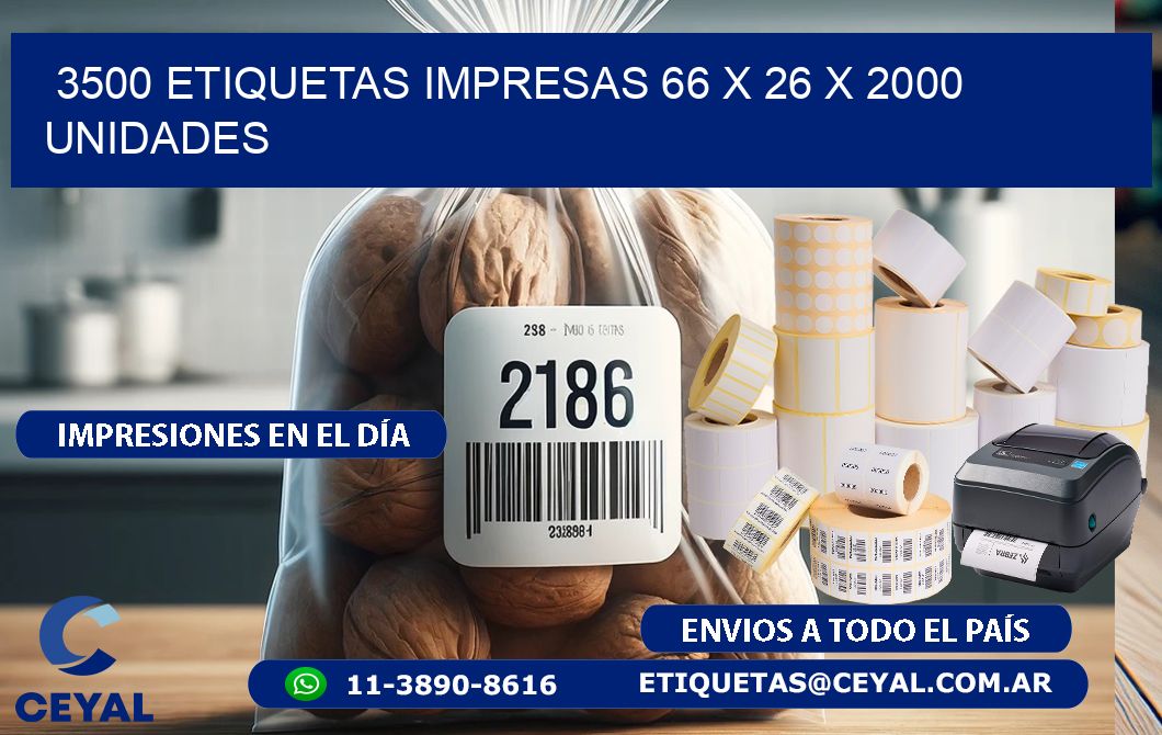 3500 ETIQUETAS IMPRESAS 66 x 26 X 2000 UNIDADES