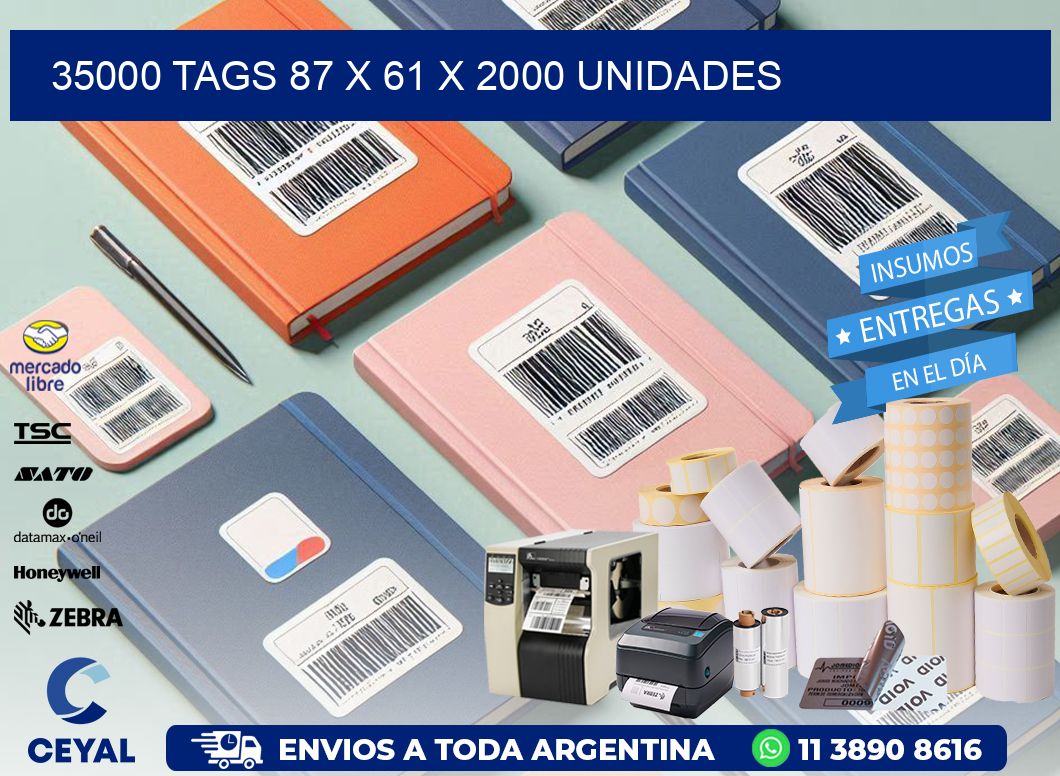 35000 TAGS 87 x 61 X 2000 UNIDADES