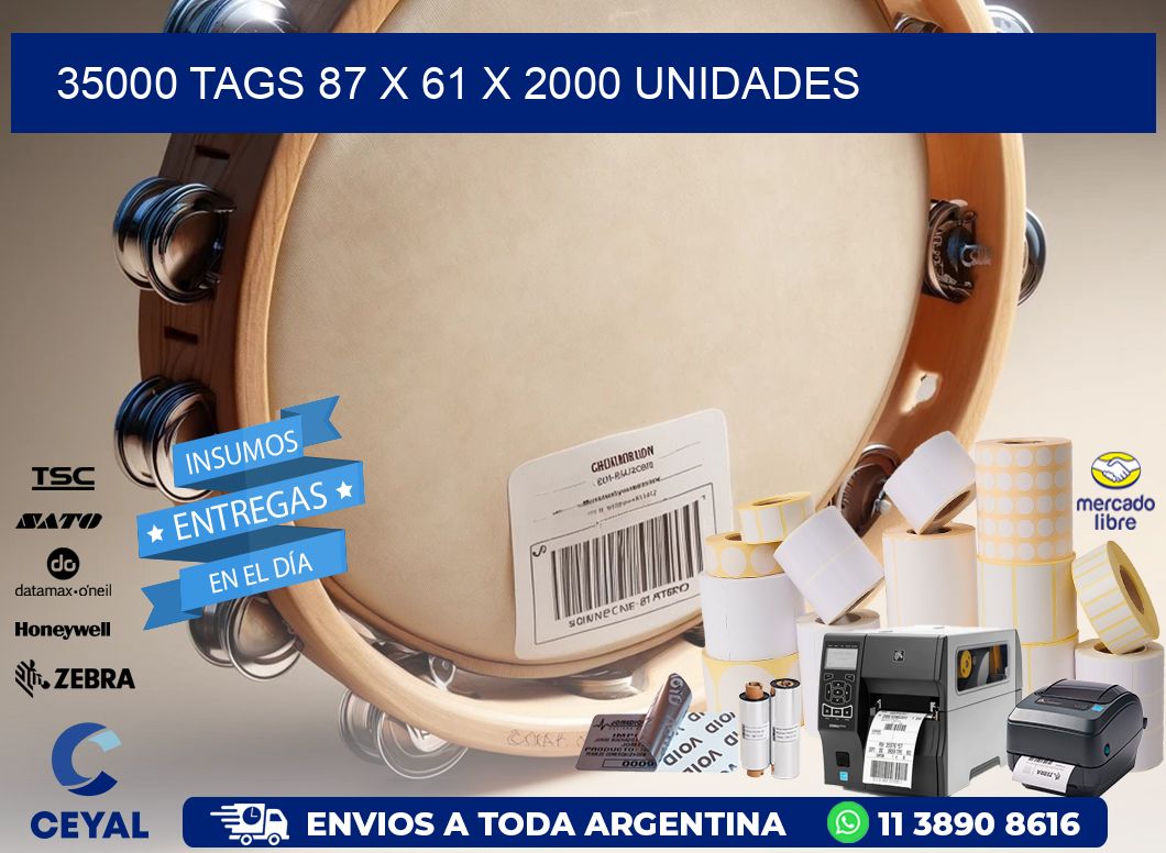 35000 TAGS 87 x 61 X 2000 UNIDADES